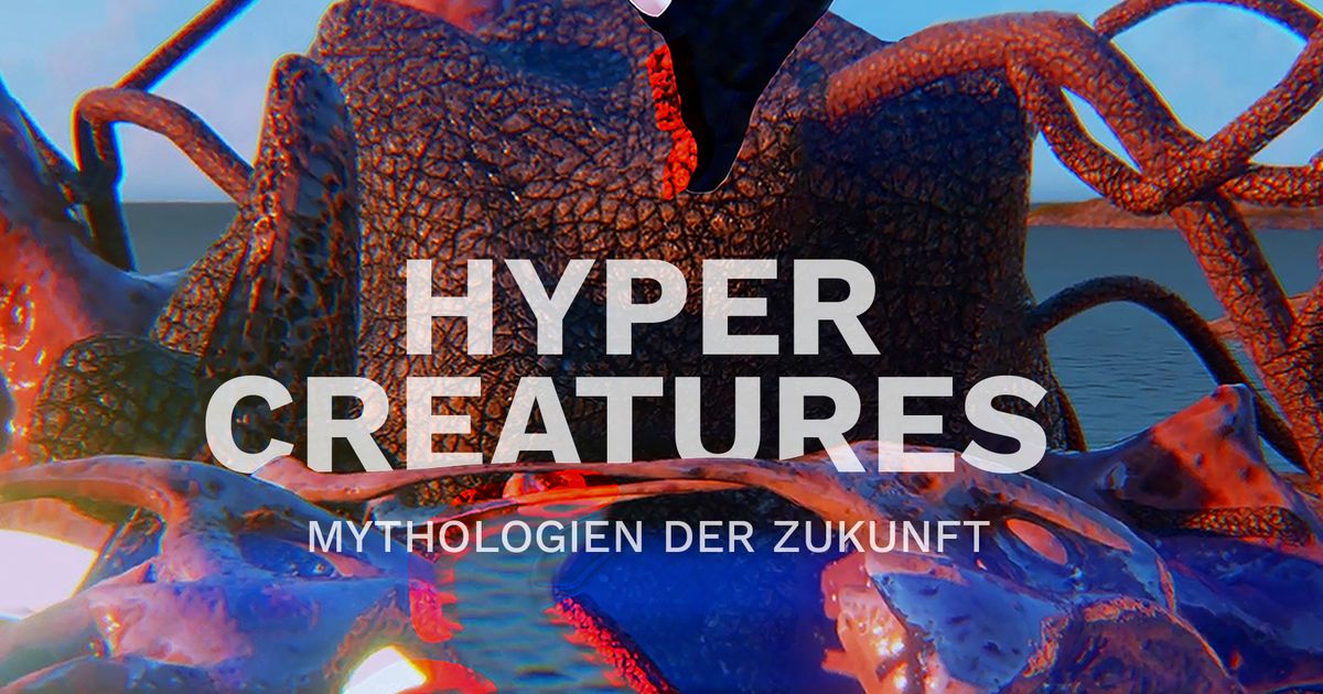 Hypercreatures—Future Mythologies - Announcements - e-flux