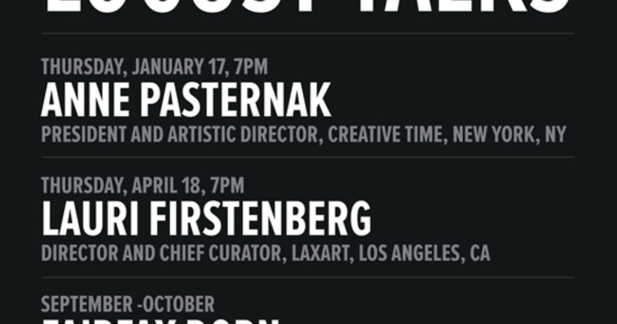 Locust Talks 2013 - Announcements - e-flux